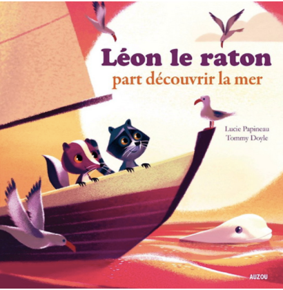 Léon le raton part découvrir la mer par Lucie Papineau et Tommy Doyle
