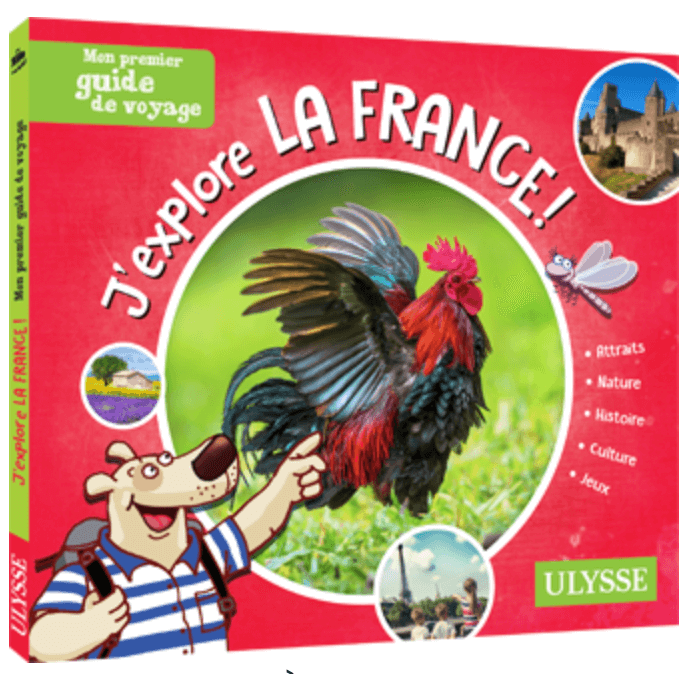J'explore la France Guide de voyage Ulysse pour enfants