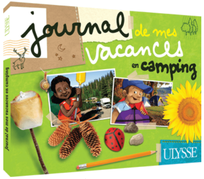 Journal de mes vacances en camping Guide de voyage Ulysse pour enfants